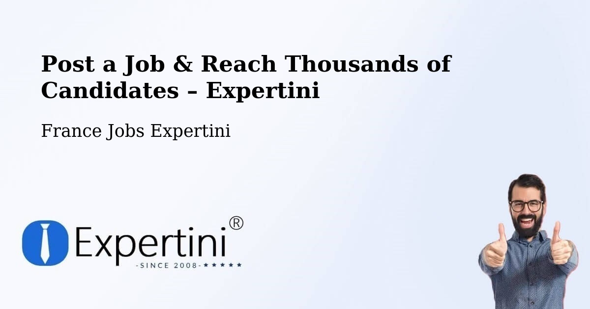 Post a Job in Denée – Hire the Right Talent - Denée, France Jobs Expertini
