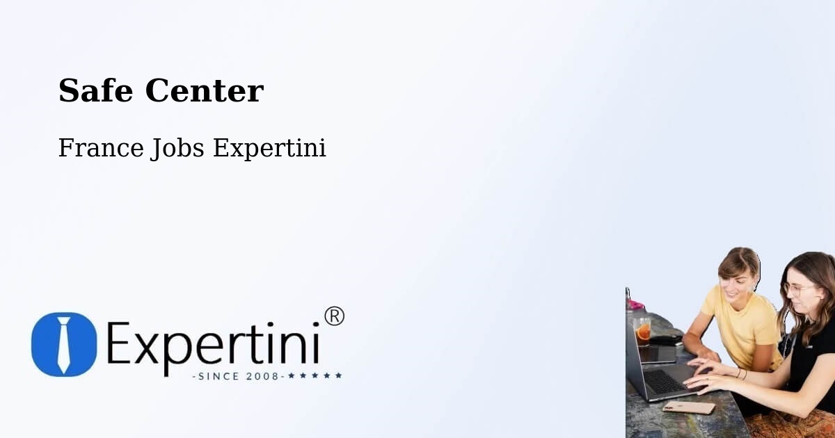 Safety Center – Denée - France Jobs Expertini